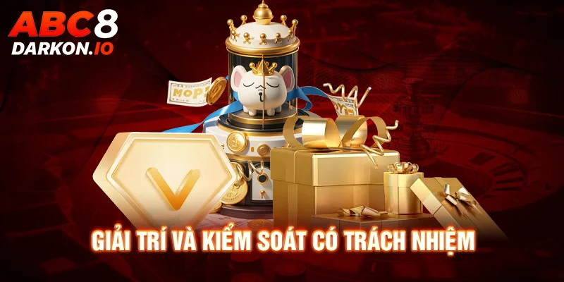 Giải trí và kiểm soát có trách nhiệm